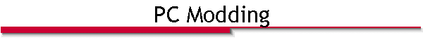 PC Modding